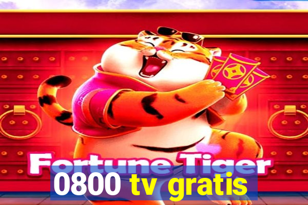 0800 tv gratis